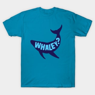 Clever Whale Puns Whaley T-Shirt
